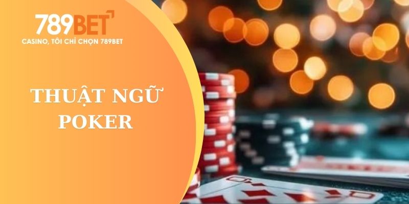 thuật ngữ poker